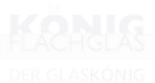 König Flachglas – Der Glaskönig